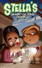 Stella's Baby-Sitting Service by Freeman, Lisa; Wellins, Mike