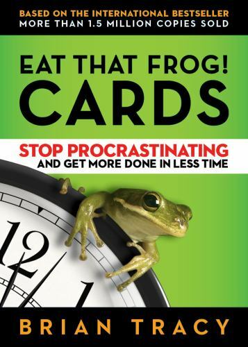 Eat That Frog! Cards Stop Procrastinating and Get More Done  Format: Cards Cards