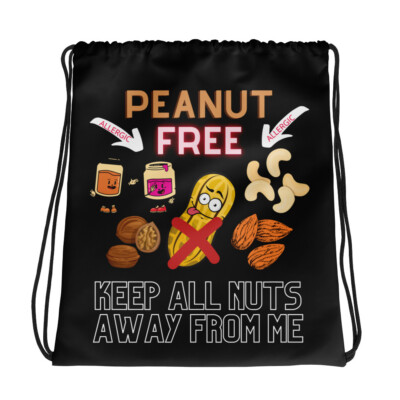 Peanut Free, Keep All Nuts Away From Me, Peanut / Tree Nut Allergy Awareness