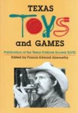 Texas Toys and Games by Abernethy