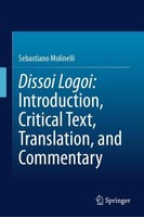 Dissoi Logoi: Introduction, Critical Text, Translation, And Commentary Sebastian