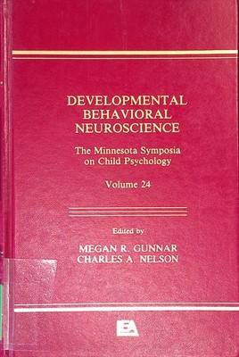 Developmental Behavioral Neuroscience. The Minnesota Symposia on Child Psycholog