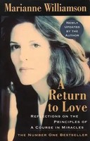 A Return To Love | Reflections On The Principles Of A Course In Miracles | Buch