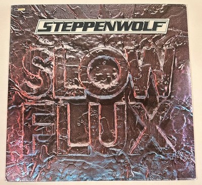 Steppenwolf, Slow Flux Record NRMT/ VG++, 1974 CBS