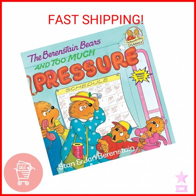 #ad The Berenstain Bears and Too Much Pressure Paperback – Picture Book November 3 $8.53