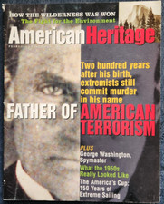 American Heritage Magazine: February - March 2000, Father of American Terrorism