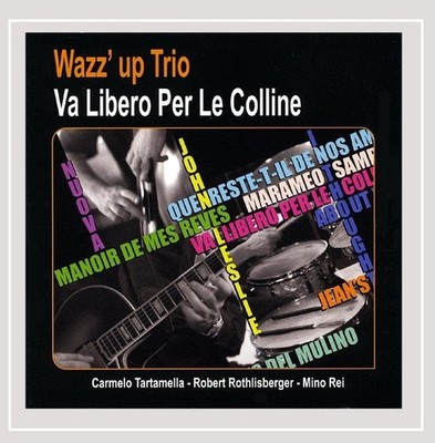 Wazz'up Trio Va Libero Per Le Colline (CD)