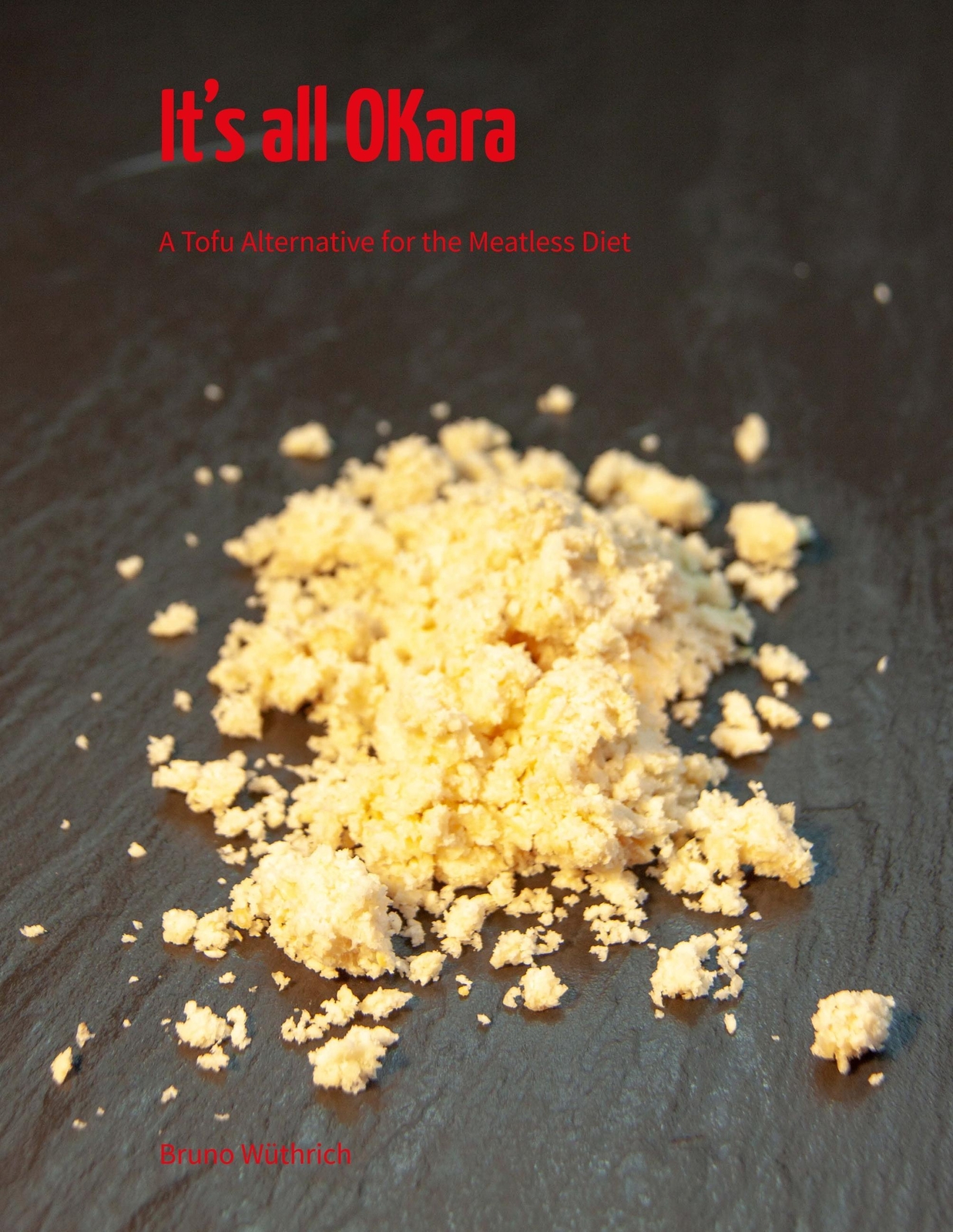 Thumbnail - It's All Okara A Tofu Alternative For The Meatless Diet Bruno Wüthrich