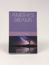 Amethyst Dreams by Karen J. Hicks Paperback  Book Signed Kindle Publishing Rare