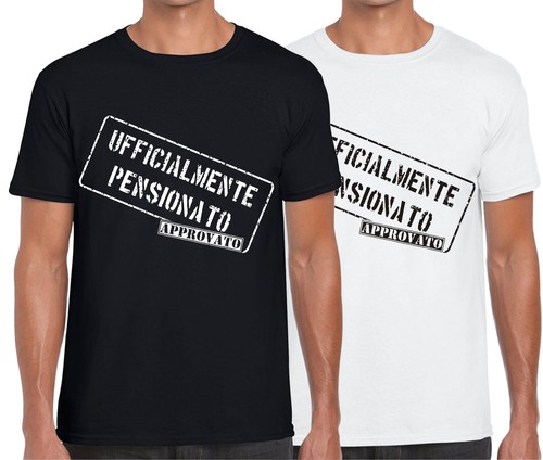 MAGLIA UFFICIALMENTE PENSIONATO idea regalo Pensione Lavoro T-SHIRT  MAGLIETTA | eBay