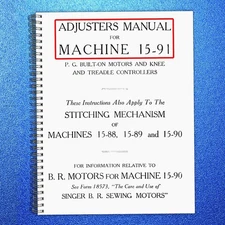 SINGER 15-91 Sewing Machine Service Adjusters Manual NOT User Manual, BINDING