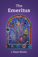 The Emeritus J. Hayes Hurley Taschenbuch Kartoniert / Broschiert Englisch 2011