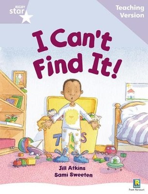 Rigby Star Guided Reading Lilac Level: I Can't Find It Teachi... - 9780433046523