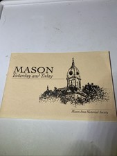 Mason Yesterday And Today Mason Area Historical Society Booklet 36 Pages