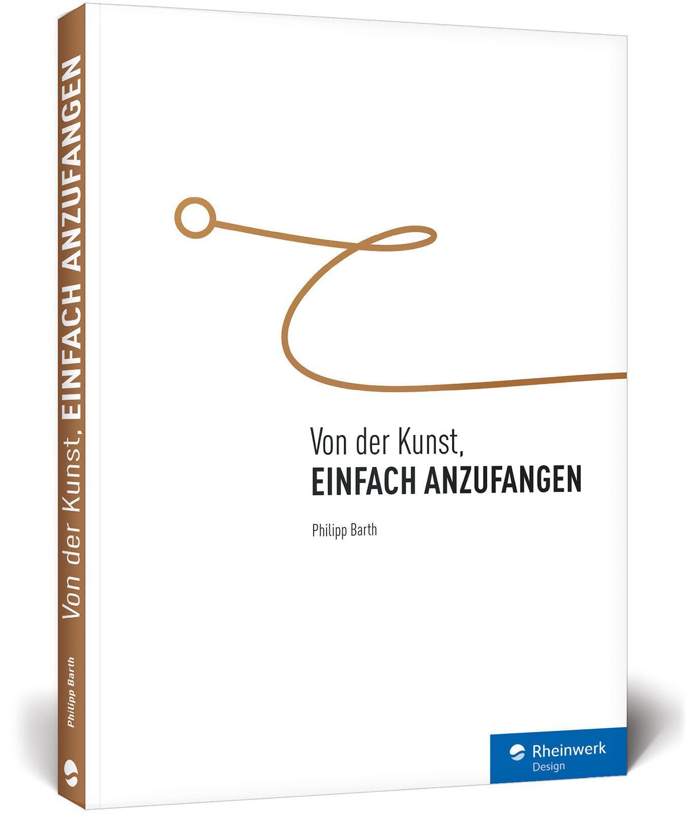 Thumbnail - Von Der Kunst, Einfach Anzufangen | Philipp Barth | Deutsch | Buch |
