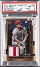 2021 MUSEUM COLLECTION MEANINGFUL MATERIALS RELICS COPPER MIKE TROUT 15/35 PSA 8