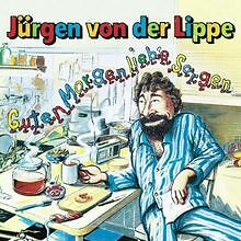 Guten Morgen, Liebe Sorgen von Von der Lippe,Jürgen | CD | Zustand gut