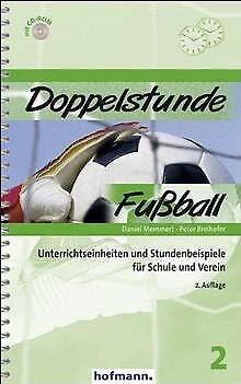 Doppelstunde Fußball: Unterrichtseinheiten und Stun... | Buch | Zustand sehr gut - Daniel Memmert