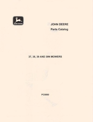 John Deere Model 37 38 39 and 39N N Sickle Mower Parts Manual Catalog JD