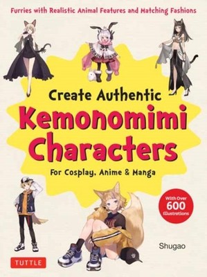 Create Kemonomimi Characters for Cosplay Anime  Manga by Shugao PAPERBACK