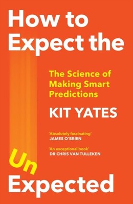 How to Expect the Unexpected by Kit Yates (Paperback Book)