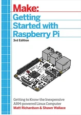 Getting Started With Raspberry Pi: An Introduction to the Fastest-Selling Co...
