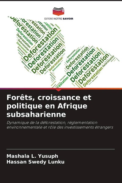 Mashala L. Yusuph (U. A.) | ForêTs, Croissance Et Politique En Afrique...-image