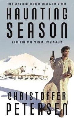 Haunting Season: A Constable David Maratse novella by Christoffer Petersen Paper