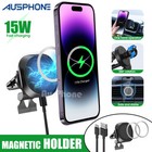 Wireless Charger Magnetic MagSafe Car Mount Phone Holder For Samsung Apple Phone