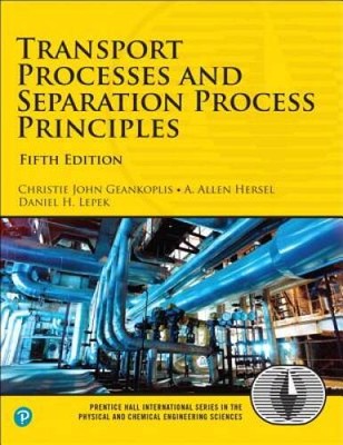 Transport Processes and Separation Process Principles (5th Edition)  - VERY GOOD