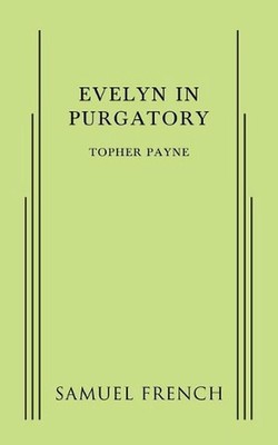 Evelyn in Purgatory by Topher Payne (English) Paperback Book