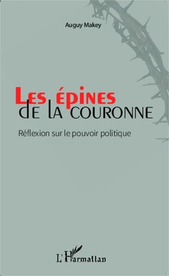 Auguy Makey | Les épines de la couronne | Taschenbuch | Französisch (2020)