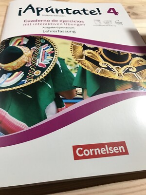 Apuntate 4 Nueva Edicion. Cuaderno de ejercicios. Lehrerfassung.