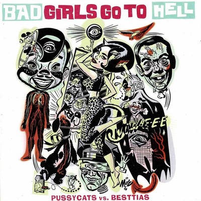 Pussycats / Besttias - Bad Girls Go To Hell. CD