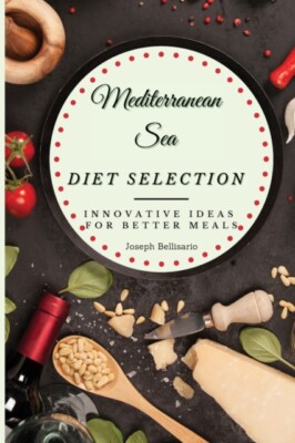 Bellisario - Mediterranean Sea Diet Selection  Innovative Ideas for Be - X555z