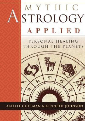 Thumbnail - Mythic Astrology Applied: Personal Healing Through The Planets By