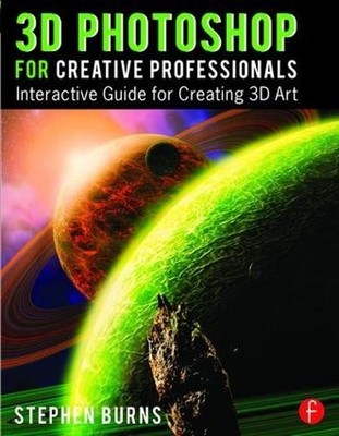 3D Photoshop for Creative Professionals - 9781138842250