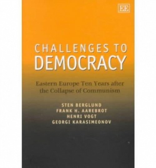 Challenges to Democracy – Eastern Europe Ten Years after the Collapse of Commun…