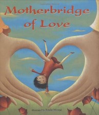 Motherbridge of Love,Xinran Xue,Josee Masse