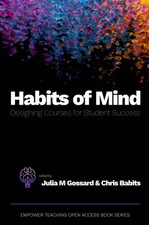 Julia M. Gossard Chris Babits Habits of Mind (Paperback)