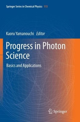 Progress in Photon Science Kaoru Yamanouchi