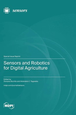 Sensors and Robotics for Digital Agriculture | Buch | Englisch (2023) | MDPI AG