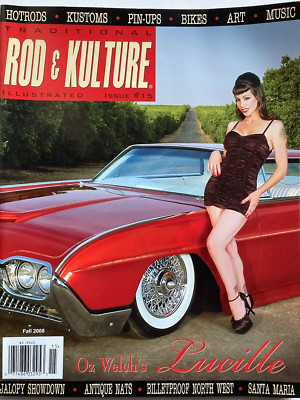 OZ WELCH'S LUCILLE Fall 2008 ROD & KULTURE ILLUSTRATED Magazine BRAND NEW
