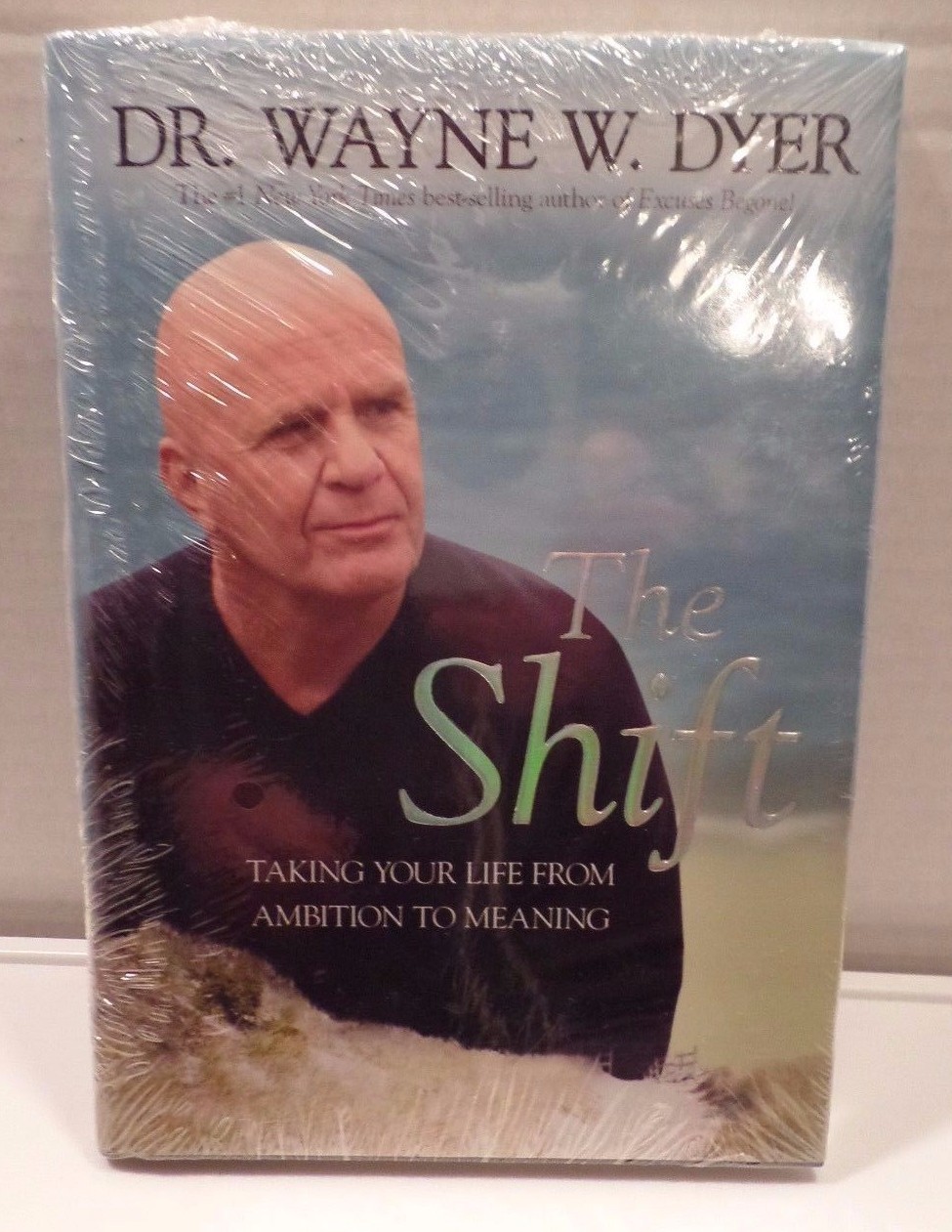 The Shift Set : Taking Your Life from Ambition to Meaning by Wayne W. Dyer 2010 | eBay