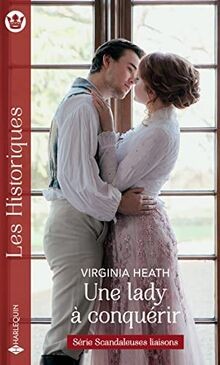Une lady à conquérir : scandaleuses liaisons  von Heath,... | Buch | Zustand gut