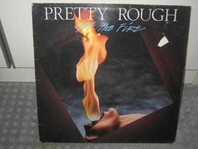 LP Pretty Rough ''Got the Fire'', Hardrock der 80er!
