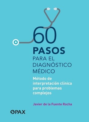 Javier De la Fuente Rocha 60 pasos para el diagnstico medico (Paperback)