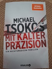 Michael Tsokos Mit kalter Präzision Ein Rechtsmedizin-Thriller