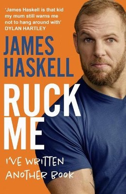 James Haskell Ruck Me (Taschenbuch)