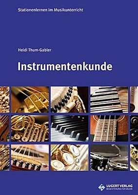 Heidi Thum-Gabler Stationenlernen: Instrumentenkunde, m. Audio-CD